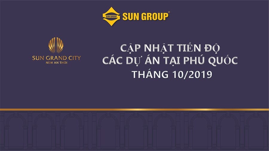 tien do cac du an cua sungroup tai phu quoc thang 10 2019 6063e9faaa58b - Tiến Độ Các Dự Án Của SunGroup Tại Phú Quốc Tháng 10/2019