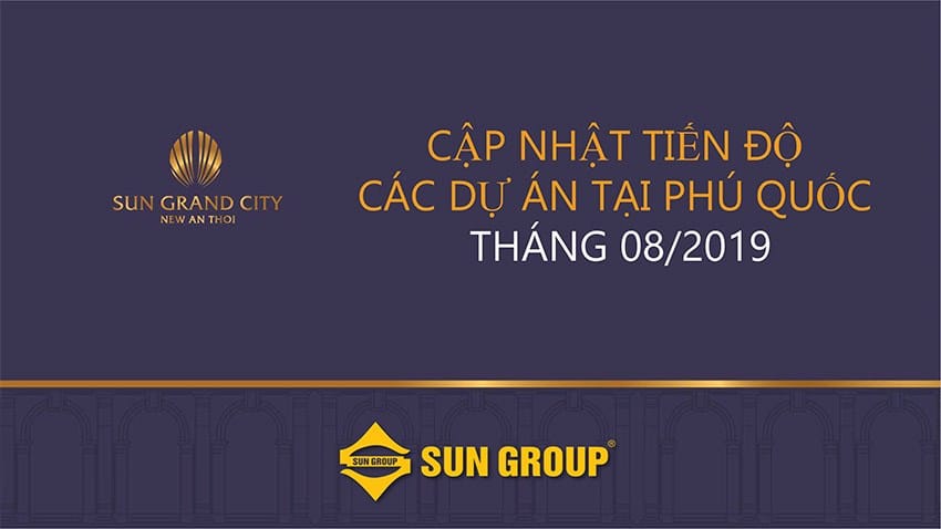 tien do cac du an cua sungroup tai phu quoc thang 8 2019 6063ea016a1cb - Tiến Độ Các Dự Án Của SunGroup Tại Phú Quốc Tháng 8/2019